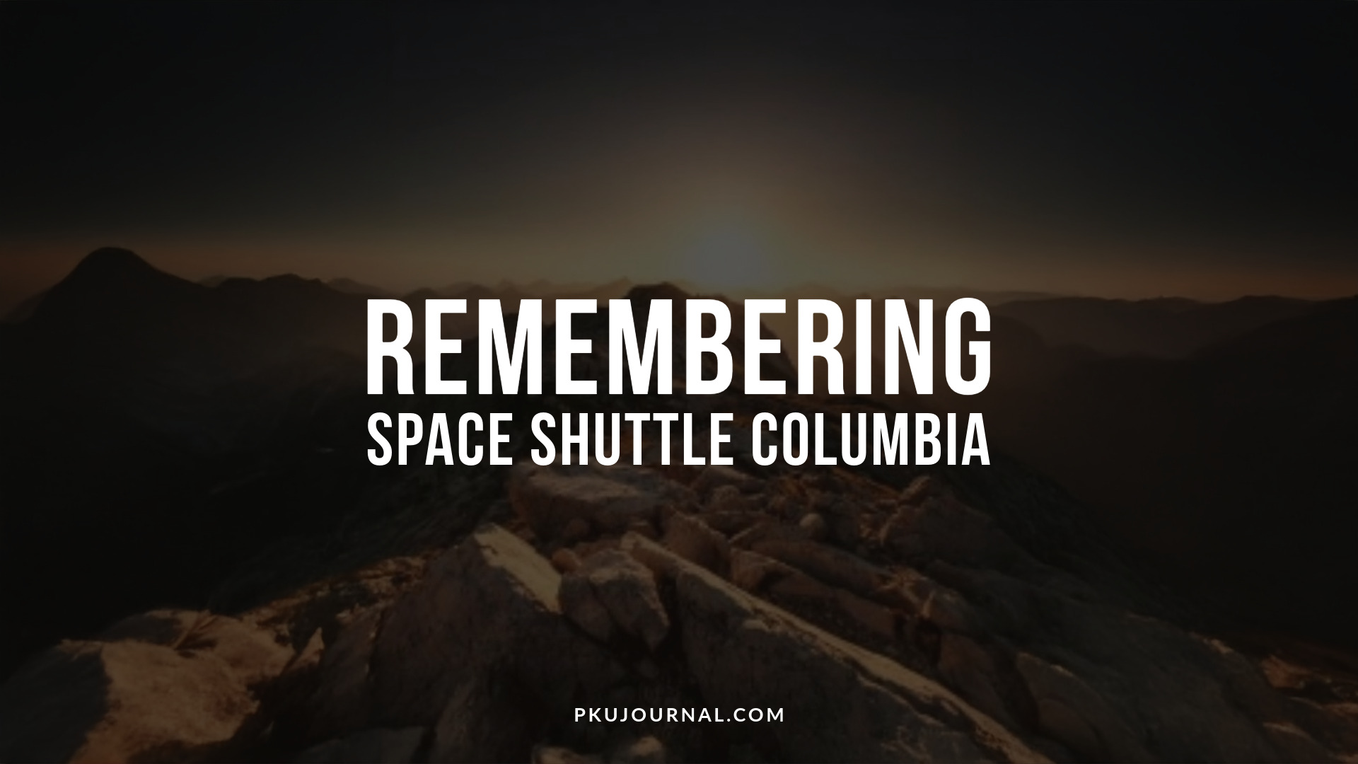 Remembering Columbia Space Shuttle Remembering Space Shuttle Flights