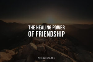 PKUJournal reflection on friendship as a healing force in rare disease life