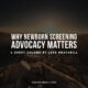 Why Newborn Screening Advocacy Matters