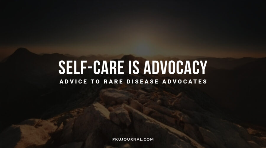 A landscape background with text reading "Self-Care is Advocacy: Advice to Rare Disease Advocates" from pkujournal.com.