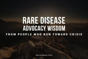 Rare disease advocacy wisdom from people who run toward crisis — a lone figure on a mountain ridge at dusk, PKU Journal