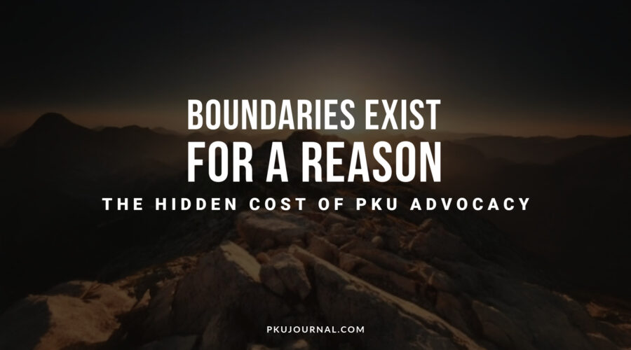 Boundaries Exist for a Reason: The Hidden Cost of PKU Advocacy — quote graphic over a dark mountain ridge at dusk, PKUJournal.com